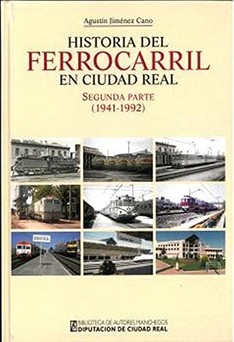 HISTORIA DEL FERROCARRIL EN CIUDAD REAL: 234 (General)