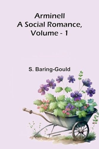 Arminell: A Social Romance, Vol. 1