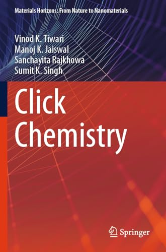 Click Chemistry (Materials Horizons: From Nature to Nanomaterials)