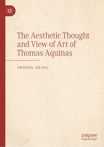 The Aesthetic Thought and View of Art of Thomas Aquinas