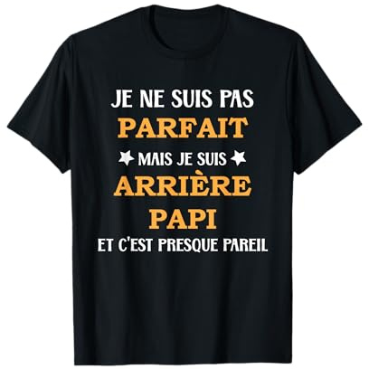 Future arrière grand père parfait Arrière papi T-Shirt