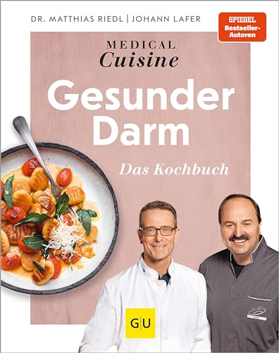 Medical Cuisine - Gesunder Darm: Das Kochbuch (Johann Lafer)