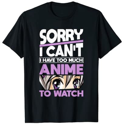 Anime To Watch Cosplay Manga Merch Otaku Geschenk Anime T-Shirt