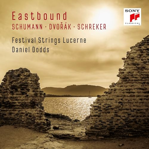Eastbound - Schumann, Dvorák, Schreker