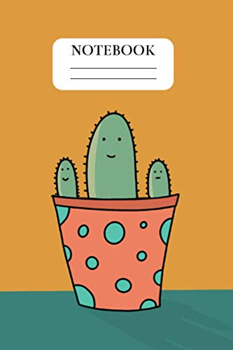 Cactus Family Notebook: Fully Lined Pages For School And Everyday Use 6 by 9 Inches