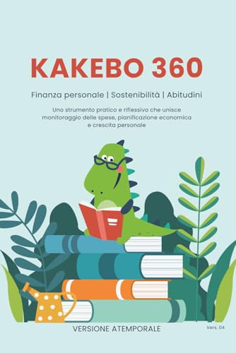 Kakebo 360: Finanza personale, Sostenibilità e Abitudini (Magic 7 - Piccoli Libri, Grandi Abitudini, Band 2)