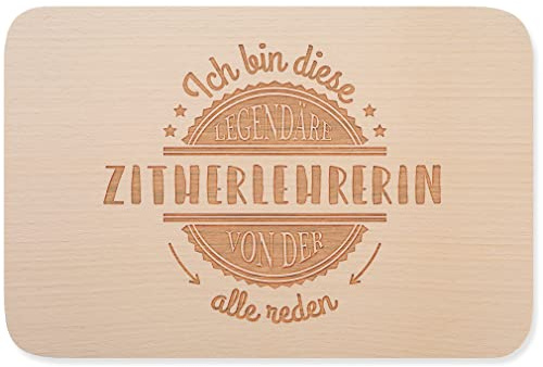 JUNIWORDS Frühstücksbrettchen, Ich bin diese legendäre Zitherlehrerin, von der alle reden, Holzbrett Frühstücksbrett Holzbrettchen (5075721)
