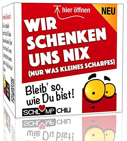 Schlump-Chili⎥Wir schenken uns NIX - ein witziges und originelles Geschenk. Ein cooles Nichts Präsent für Frauen und Männer.