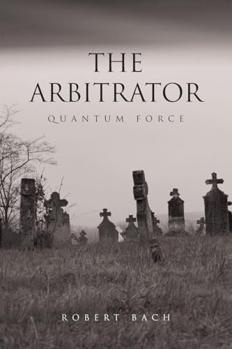 The Arbitrator: Quantum Force