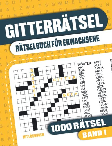 Gitterrätsel für Erwachsene: Rätselbuch für Erwachsene mit 1000 Kreuzgitter Rätsel mit Lösungen - Band 1