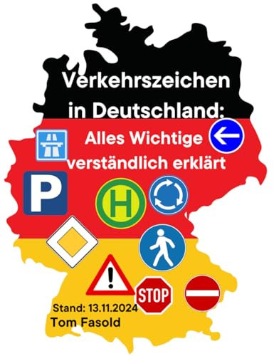 Verkehrszeichen in Deutschland: Alles wichtige verständlich erklärt (Verkehrszeichen verschiedener Länder)