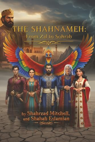 The Shahnameh: From Zal to Sohrab