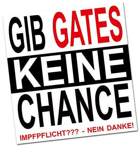 Finest Folia Protest Aufkleber Funsticker selbstklebend wasserfest Sticker für Kfz Auto Motorrad Laptop Kühlschrank Fenster R178 (01 Gib Gates Keine Chance)
