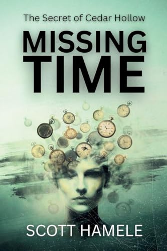 Missing Time: The Secret of Cedar Hollow