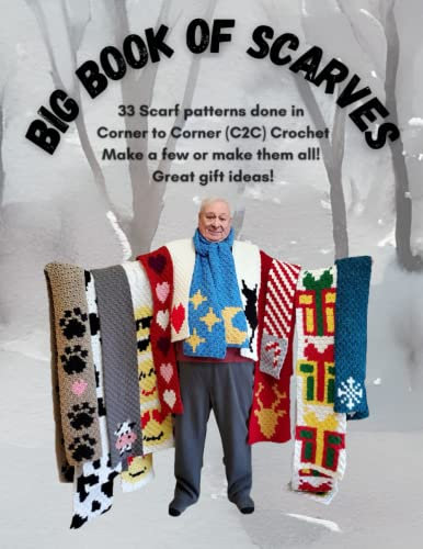 Big Book of Scarves: Corner to Corner Crochet Patterns