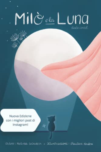 Milò e la Luna - Fiabe Covid: Edizione Speciale con i migliori post di Instagram