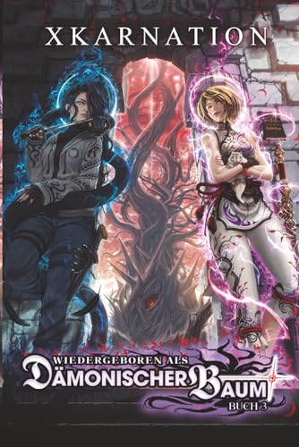 Wiedergeboren als dämonischer Baum 3: Ein Isekai LitRPG-Abenteuer