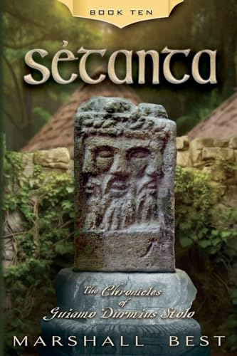 Setanta (The Chronicles of Guiamo Durmius Stolo, Band 10)