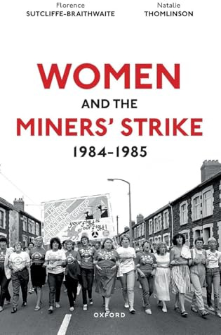 WOMEN & THE MINERS STRIKE, 1984-1985 CLOTH