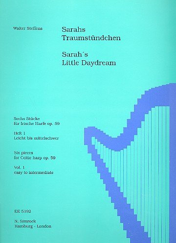 Sarahs Traumstündchen: 6 Stücke für irische Harfe. Band 1. op. 59. Harfe.