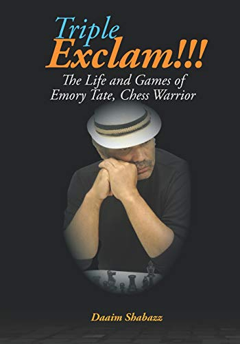 Triple Exclam!!! The Life and Games of Emory Tate, Chess Warrior (Drum Majors, Band 1)