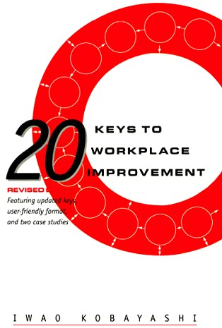 20 Keys to Workplace Improvement (Manufacturing & Production)