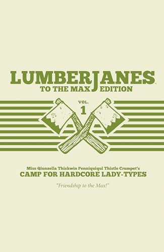 Lumberjanes To the Max, Vol. 1: Volumes 1 and 2