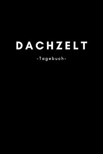 Dachzelt: Notizblock A5 120 Seiten | Punktraster | Für dein Dachzelt, Autodachzelt ein Notizbuch, Tagebuch, Planer für deine Notizen, Termine, Planung, Tagebuch oder Organisation.