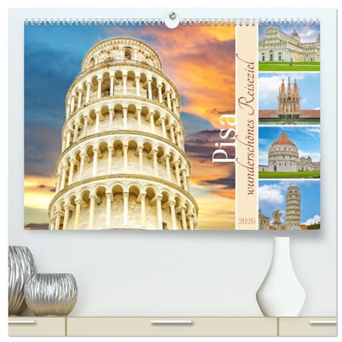 Pisa - wunderschönes Reiseziel (hochwertiger Premium Wandkalender 2026 DIN A2 quer), Kunstdruck in Hochglanz: Diese Stadt mit reicher Geschichte liegt ... der Toskana am Fluss Arno. (CALVENDO Orte)