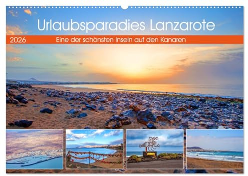 Urlaubsparadies Lanzarote (Wandkalender 2026 DIN A2 quer), CALVENDO Monatskalender: Traumhafte Impressionen auf einer der schönsten Inseln der Kanaren (CALVENDO Orte)