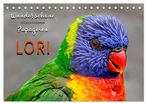 Wunderschöne Papageien - Lori (Tischkalender 2026 DIN A5 quer), CALVENDO Monatskalender: Eindrucksvolle Bilder der exotischen Vögel. (CALVENDO Tiere)