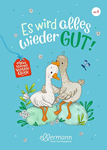 Mein kleines Vorleseglück. Es wird alles wieder gut!