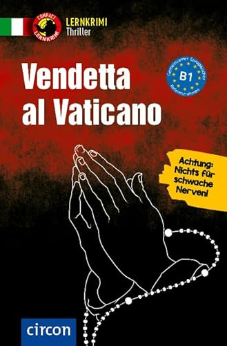 Vendetta al Vaticano: Italienisch B1 (Lernkrimi Thriller)