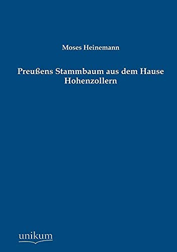 Preußens Stammbaum aus dem Hause Hohenzollern