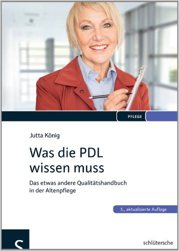 Was die PDL wissen muss: Das etwas andere Qualitätshandbuch in der Altenpflege