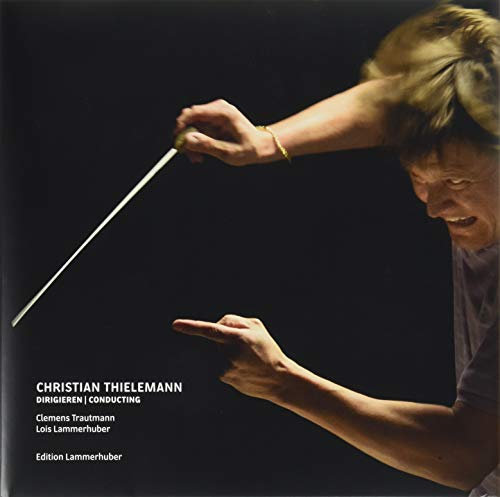 CHRISTIAN THIELEMANN: DIRIGIEREN I CONDUCTING