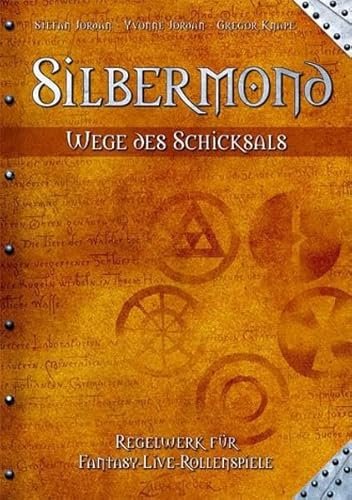 Silbermond - Wege des Schicksals. Regelwerk für Fantasy-Live-Rollenspiele