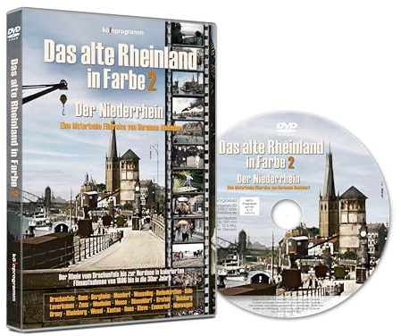 Das alte Rheinland in Farbe 2: Der Niederrhein