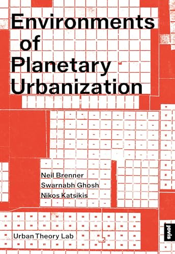 Environments of Planetary Urbanization