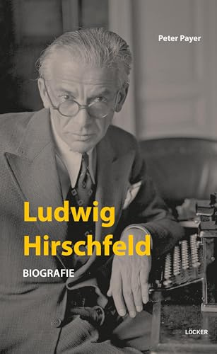 Ludwig Hirschfeld: Biografie