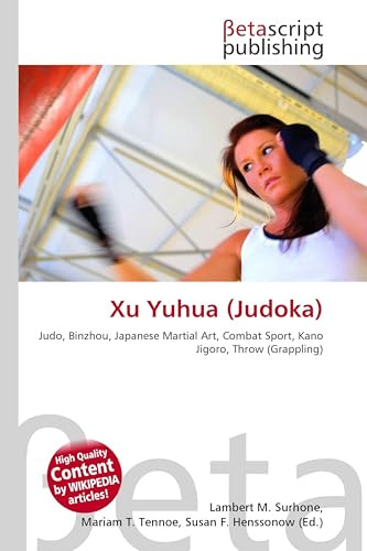 Xu Yuhua (Judoka): Judo, Binzhou, Japanese Martial Art, Combat Sport, Kano Jigoro, Throw (Grappling)