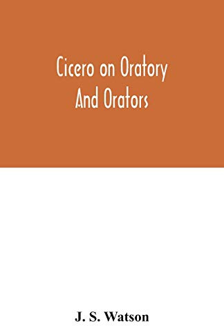 Cicero on oratory and orators