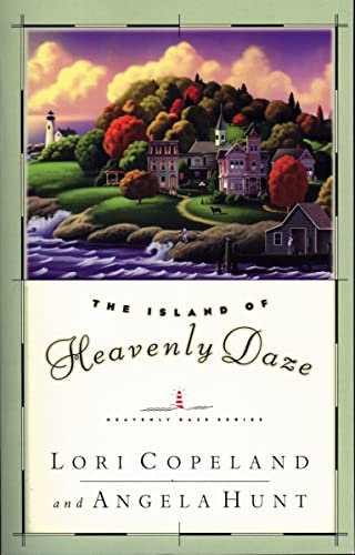 The Island of Heavenly Daze: A small-town, inspirational tale where miracles abound (Heavenly Daze Series)