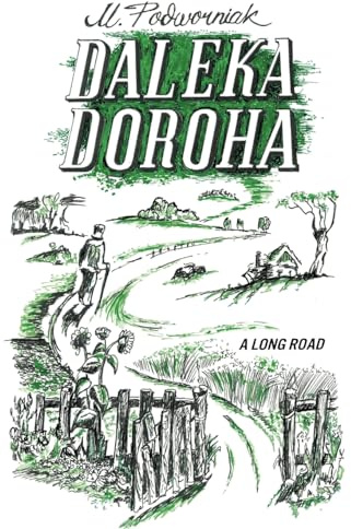 Daleka Doroha: A Long Road