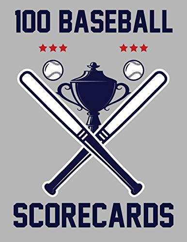 100 Baseball Scorecards: 100 Scorecards For Baseball and Softball Games