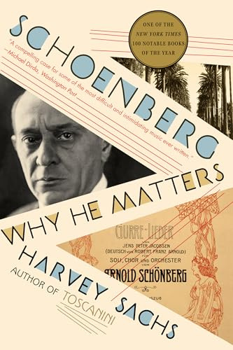 Schoenberg: Why He Matters