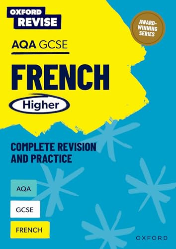 AQA GCSE French Higher Complete Revision and Practice: For the 2027 Exams (Oxford Revise: Modern Foreign Languages)