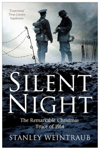 Silent Night: The Remarkable Christmas Truce Of 1914