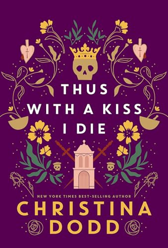 Thus with a Kiss I Die: 2 (Daughter of Montague)