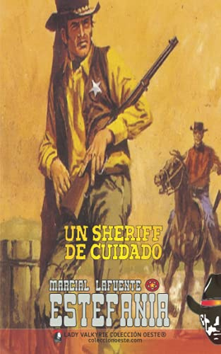 Un sheriff de cuidado (Colección Oeste)